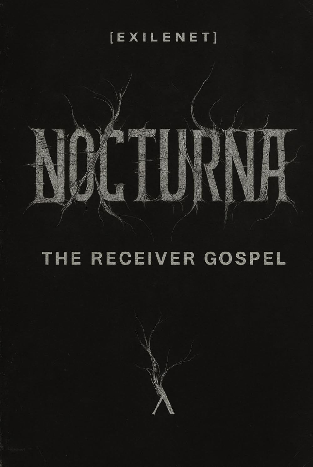 Exilenet: Nocturna: The Receiver Gospel
