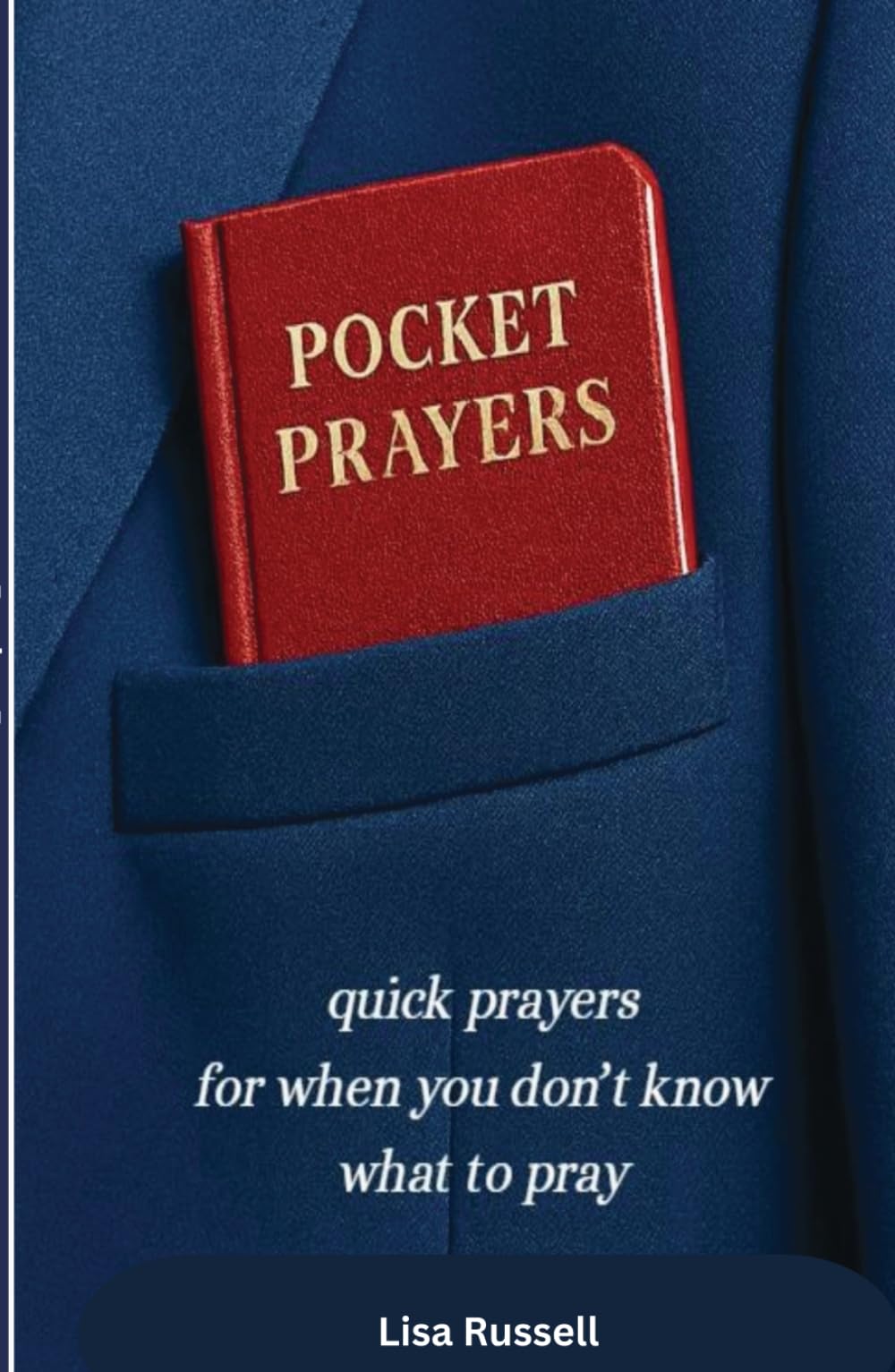 Pocket Prayers:: Quick prayers for when you don't know what to pray