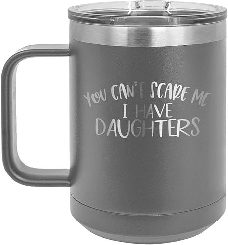 Miniatura 1 de You CANT SCARE ME I Have DAUGHTERS Taza de café gris de 15 oz con tapa deslizante  Taza de café de viaje aislada  Ideas de regalo del día del padre