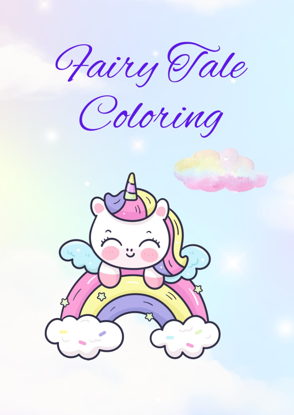 Fairy Tale Coloring Book for Kids - age 3+ years, 24 pages, A4 page size, attractive design: Kids Coloring Book consists - princess, prince, castle, ... knight, mermaid, dragon, unicorn, wizard etc
