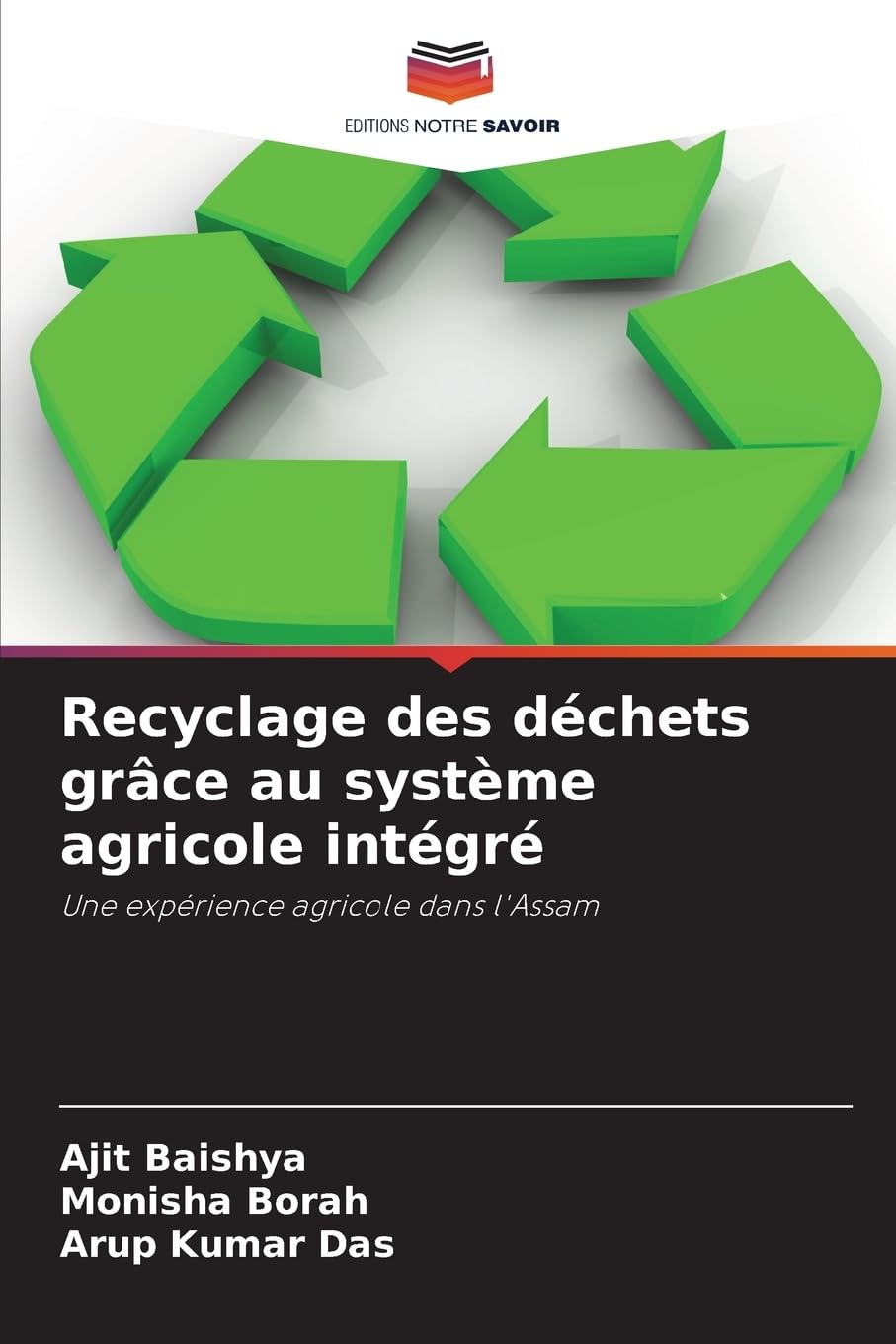 Recyclage des déchets grâce au système agricole intégré: Une expérience agricole dans l'Assam