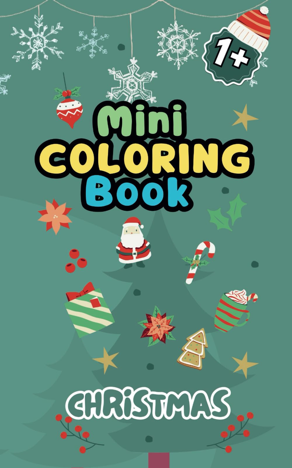Mini Christmas Coloring Book: For Toddlers on the Go Travel Size Book Bold and Easy Designs
