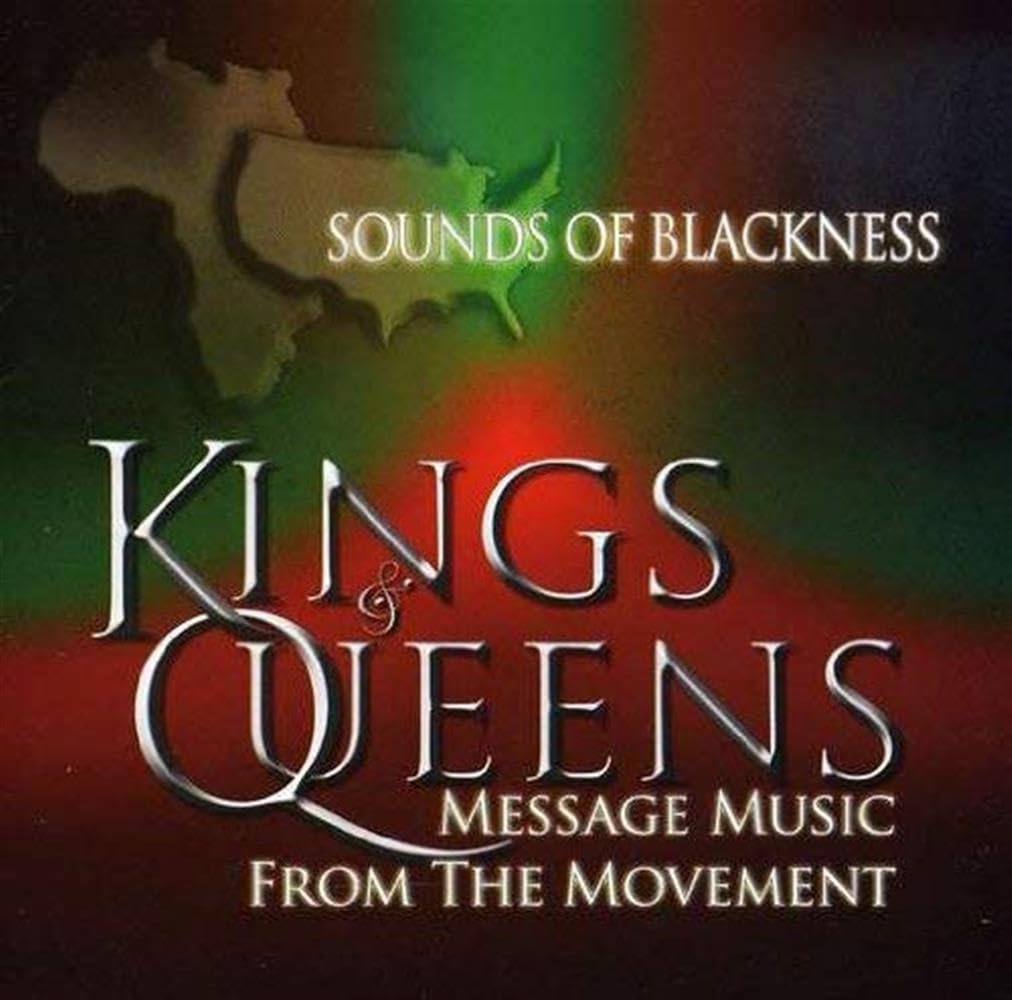 Kings & Queens [Audio CD] Sounds of Blackness; Carrie Harrington; Geoffrey Jones; Terrence "T-Bone" Frierson; Bridget Dawkins; Gregory Sears; Cornisha Garmon; Daryl Boudreaux; David Wright III; Mariah Miller; Gary Hines; Jayn Higgins; Juan Carlos Navarro; Louis J. Wilson and Martin Miller