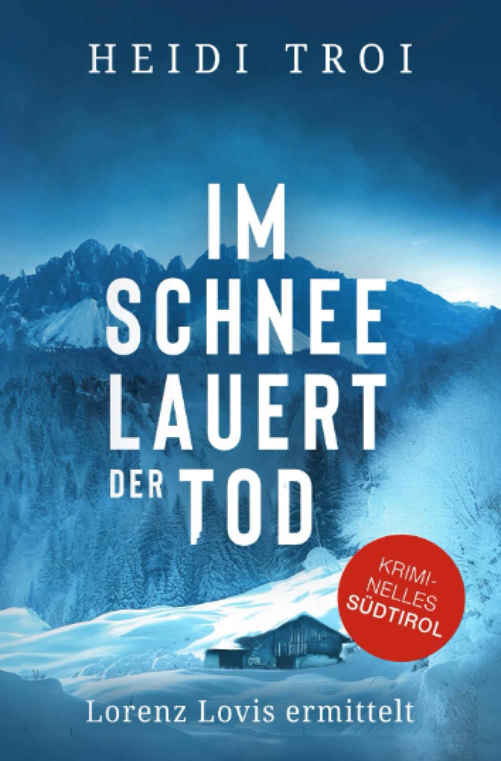 Im Schnee lauert der Tod: Lorenz Lovis ermittelt