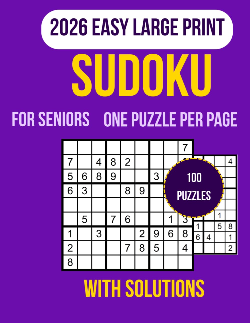 Easy Sudoku for Seniors: 100 Large print sudoku puzzles with clear layouts and full solutions designed for relaxation and mental focus Ideal for ... free way to stay sharp and enjoy brain games