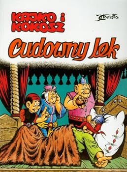 Cudowny lek - Book #9 of the Kajko i Kokosz