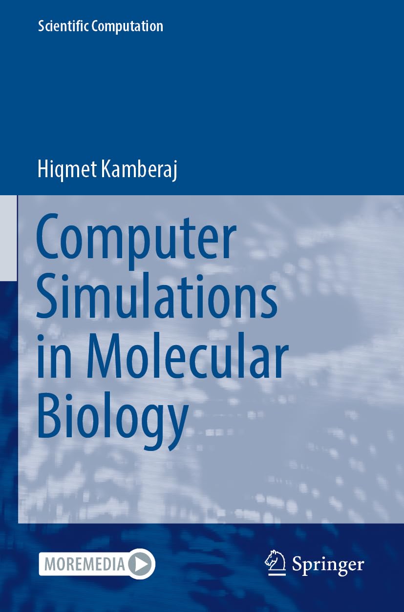 Computer Simulations in Molecular Biology (Scientific Computation)