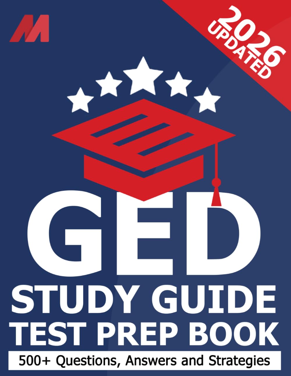 GED Study Guide - GED Test Prep Book - GED Practice Book - 500+ Test Questions GED for All Subject