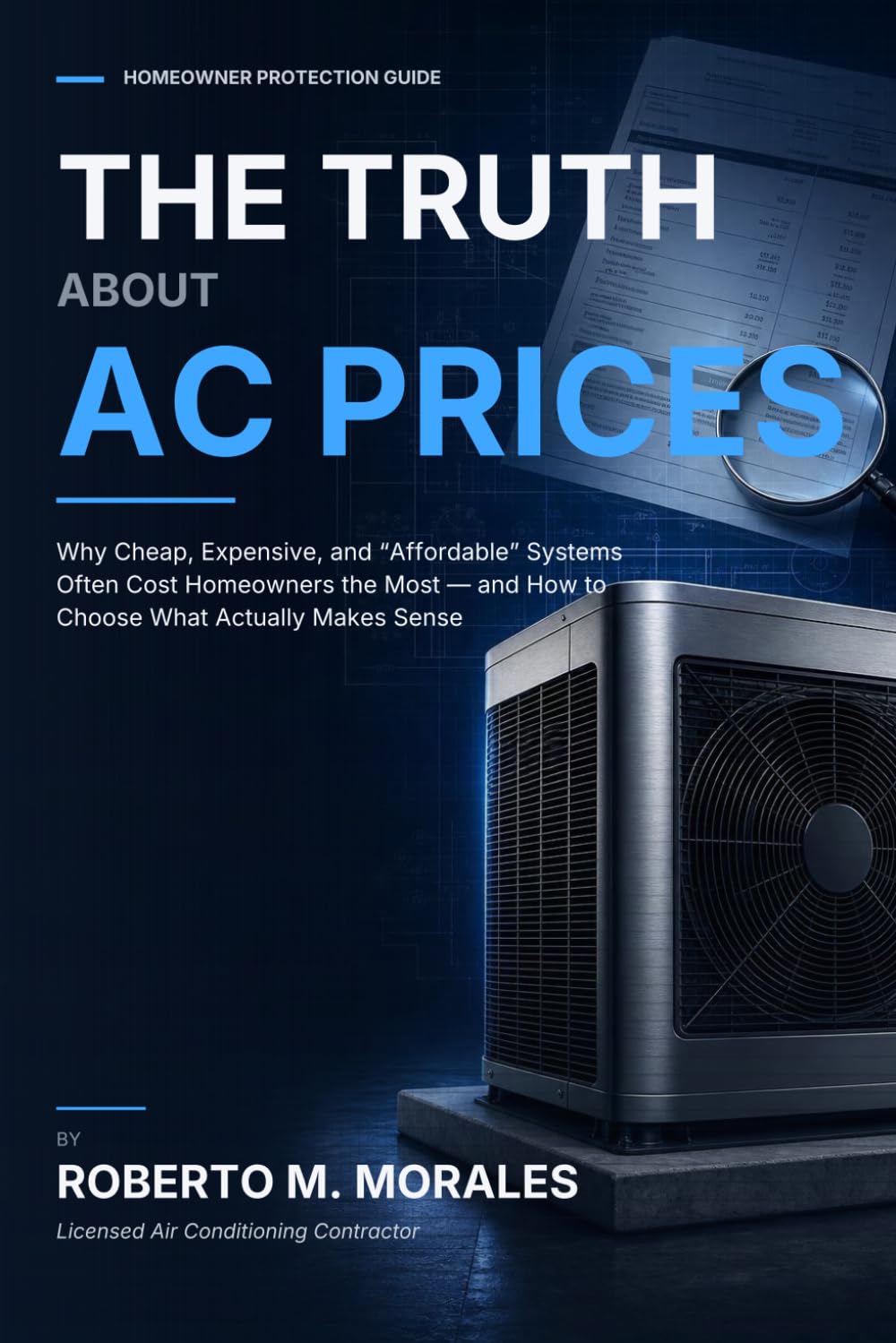 The Truth About AC Prices (Practical HVAC Guides for Homeowners)