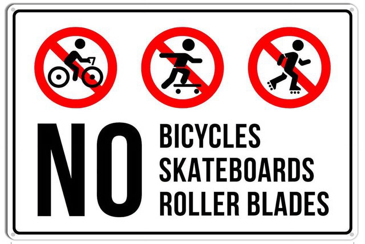 No Bicycles Skateboards Roller Blades Metal Sign With Symbol 8"x12" Aluminum UV Printed 4 Pre-Drilled Holes For Property Managers, School Staff - Entry Zones