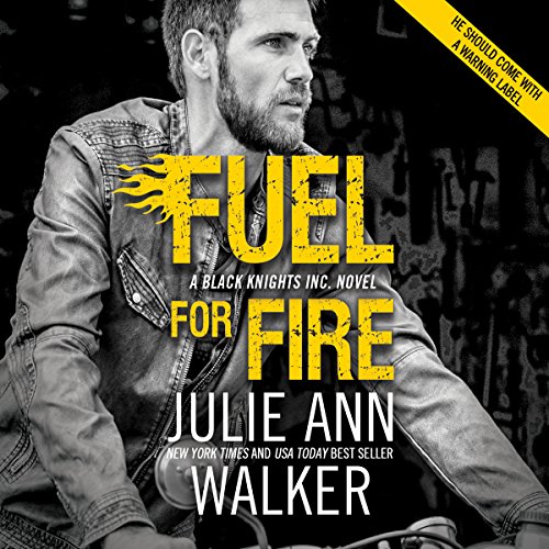 Fuel for Fire (Audible Audio Edition) Julie Ann Walker
