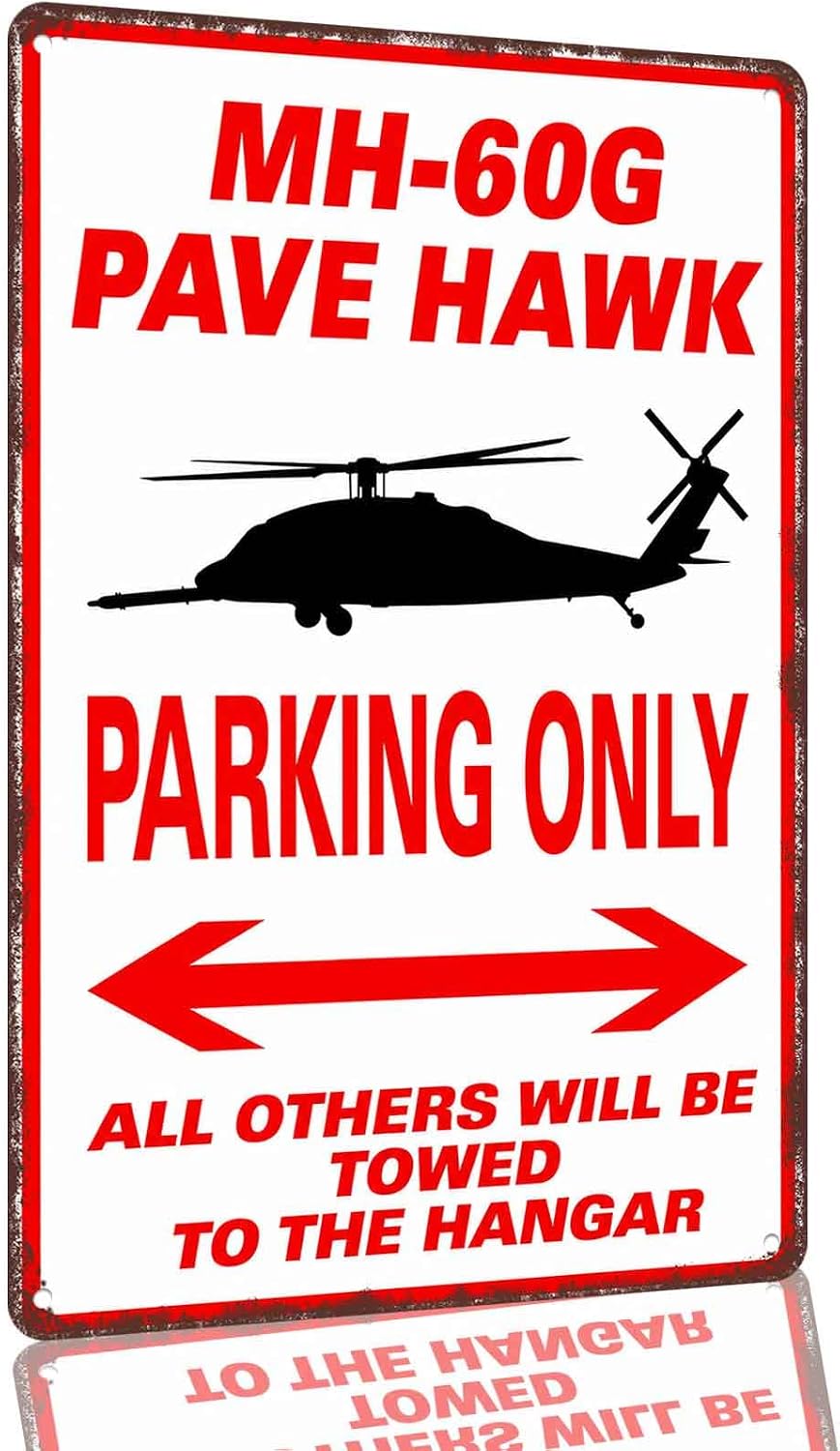 Mh-60g Pave Hawk Parking Only Aluminum Metal Sign 8 x 12 Inch