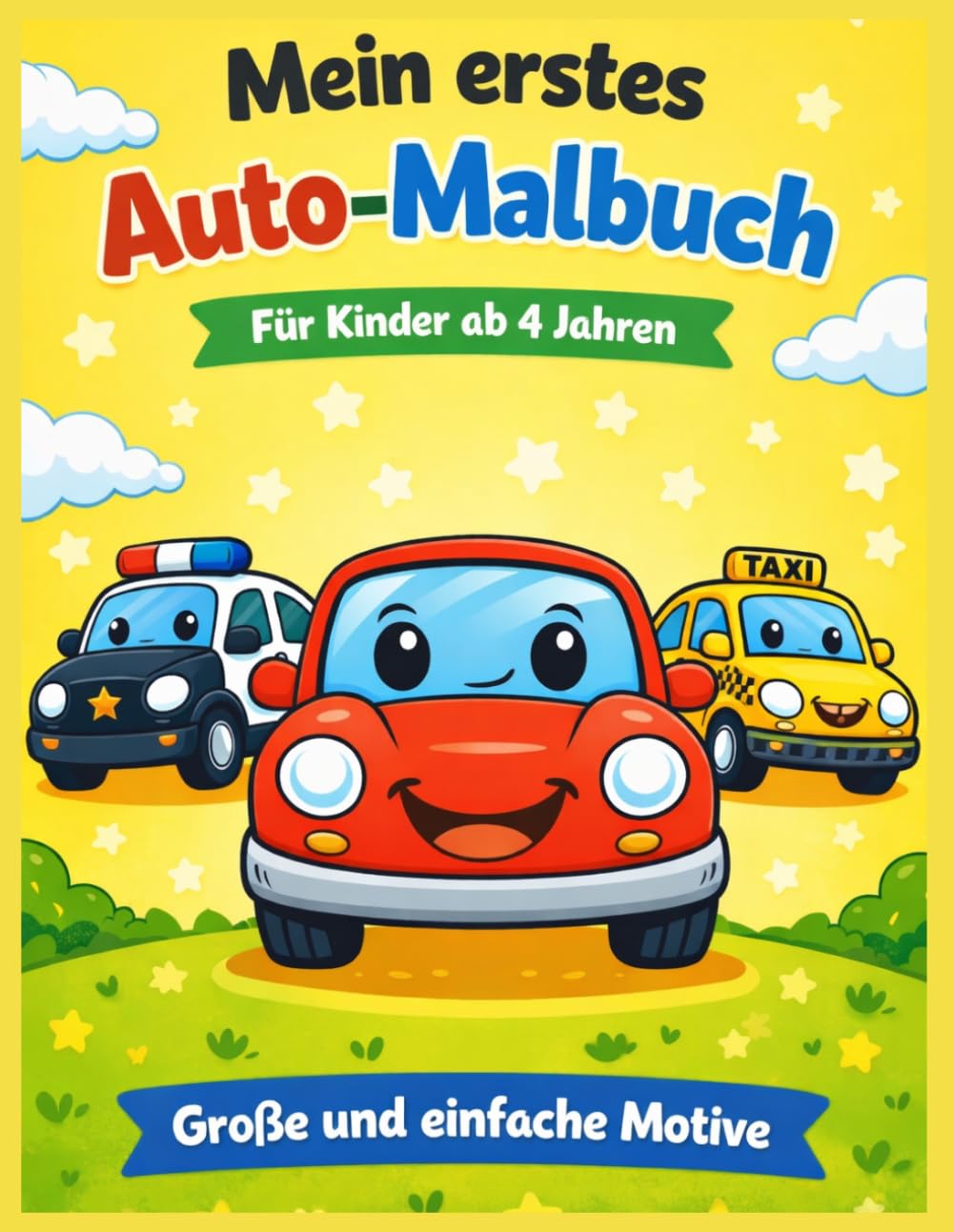 Mein erstes Auto-Malbuch: Große und einfache Motive
