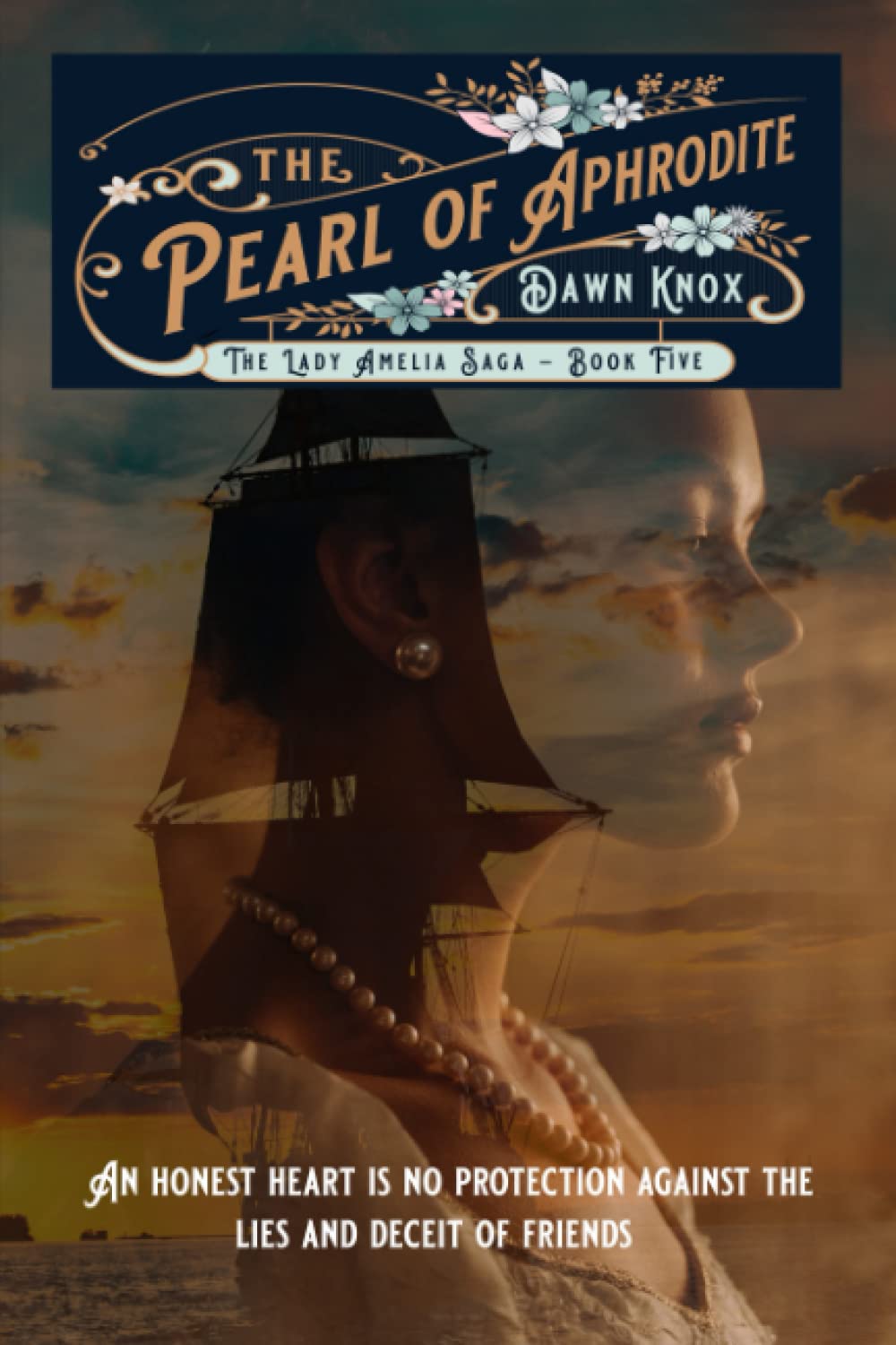 The Pearl of Aphrodite: (The Lady Amelia Saga Book 5) A captivating romance saga set in the early 19th Century