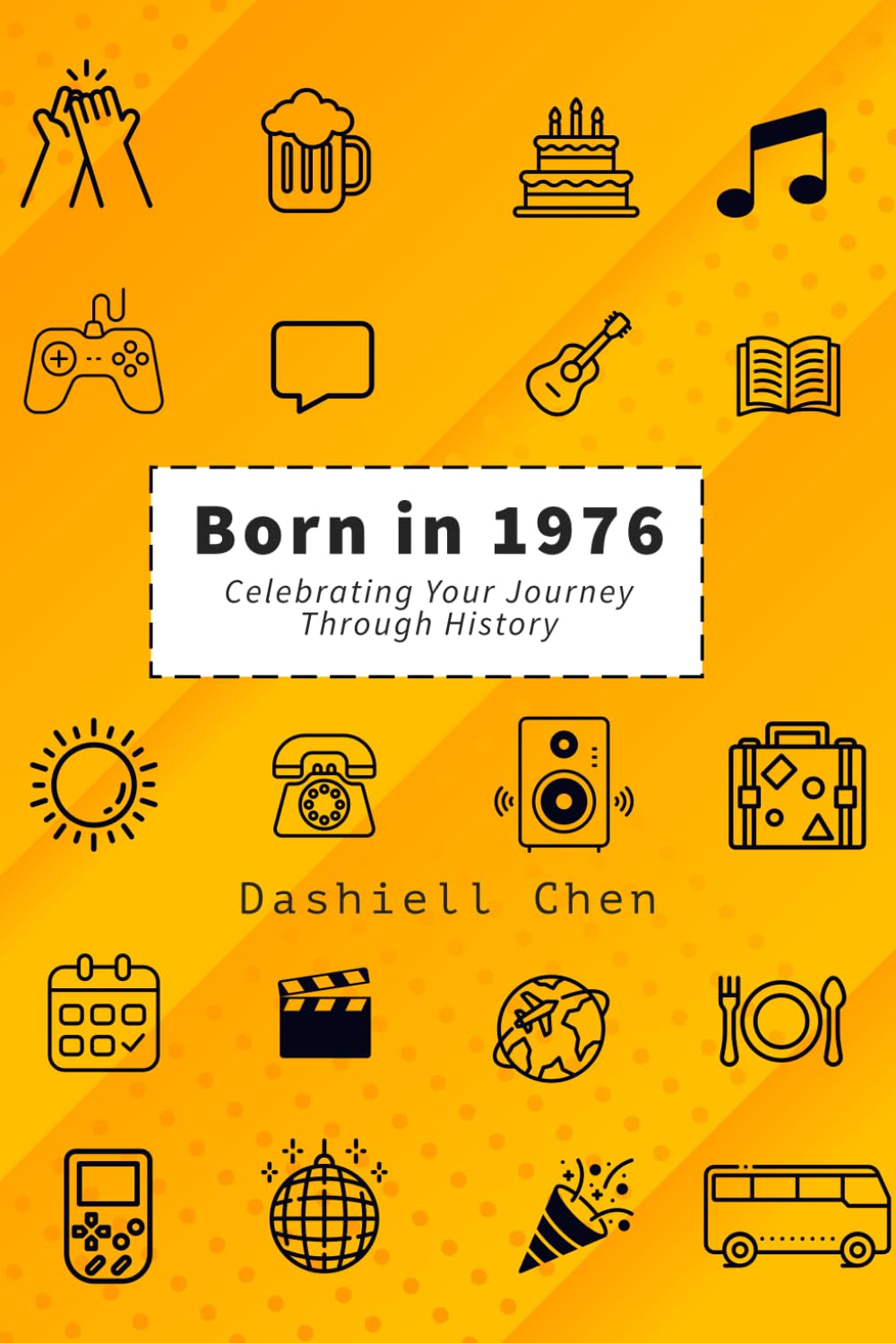 Born in 1976: Celebrating Your Journey Through History