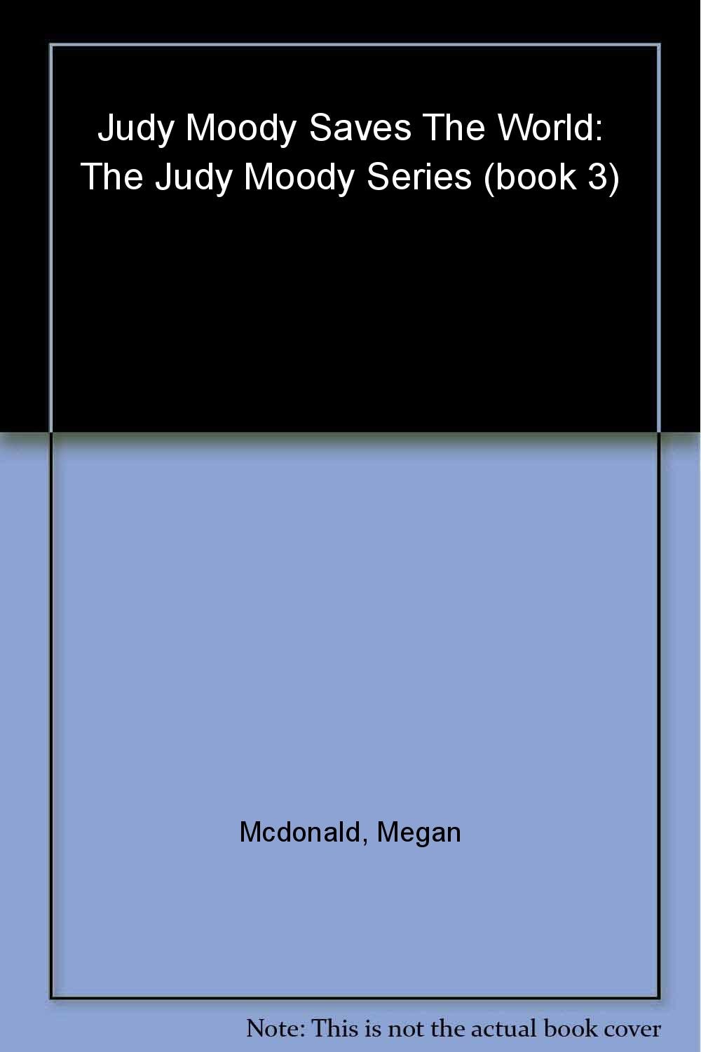 Judy Moody Saves the World!