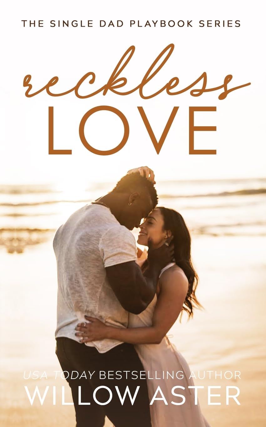 Reckless Love: A Small Town, Single Dad, Sports Romance (The Single Dad Playbook)