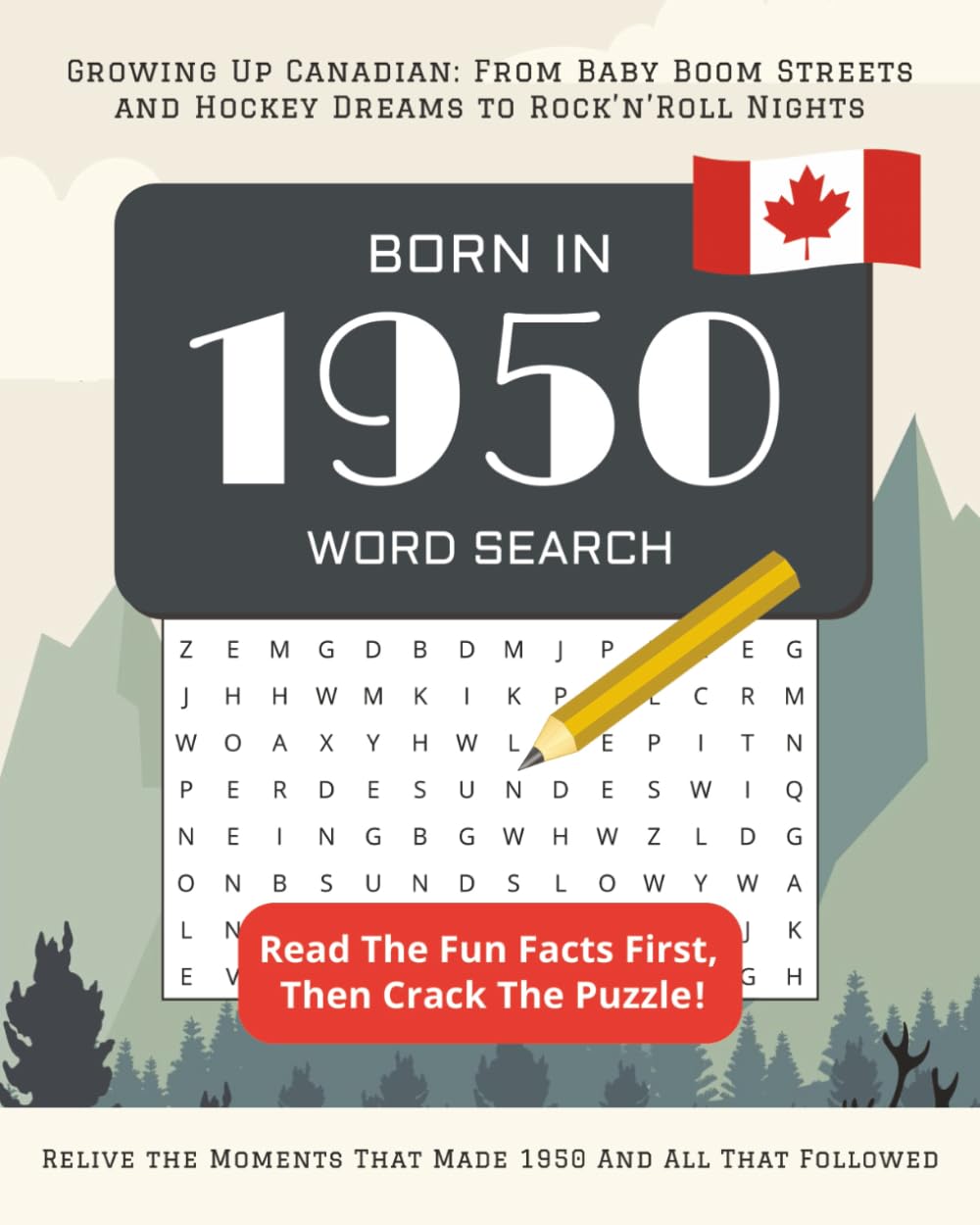 Born in 1950 Word Search: Perfect 75th Birthday Gift: Large Print Canadian Puzzle Book for Seniors Born In Canada | Personalized Activity Book 2025 | ... Wordsearches (Born In Canada Word Search)
