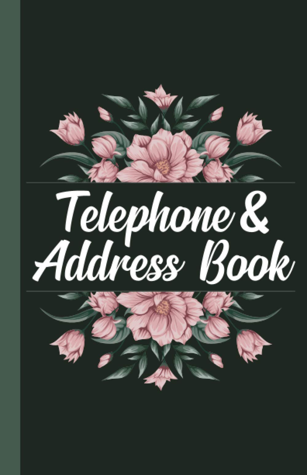 Telephone & Address Book: Pretty Floral Design Address Book with 400+ Entries, Large Address Book With Alphabetical tab (Personal Contact List)