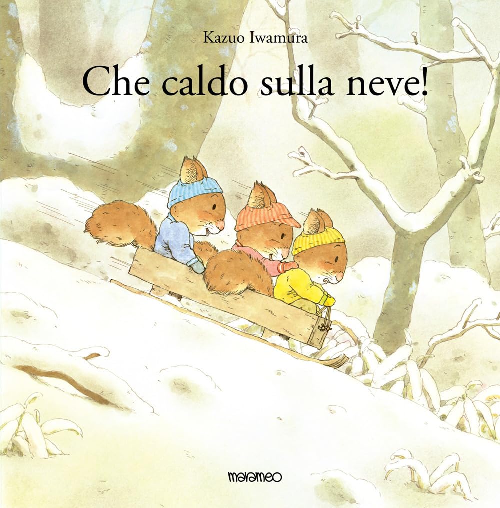 Che Caldo Sulla Neve! Ediz. Illustrata - 4