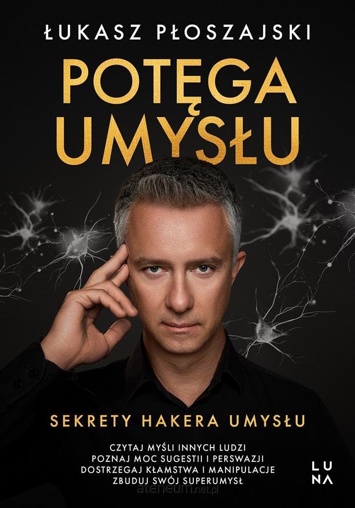 Potęga umysłu: Sekrety Hakera Umysłu