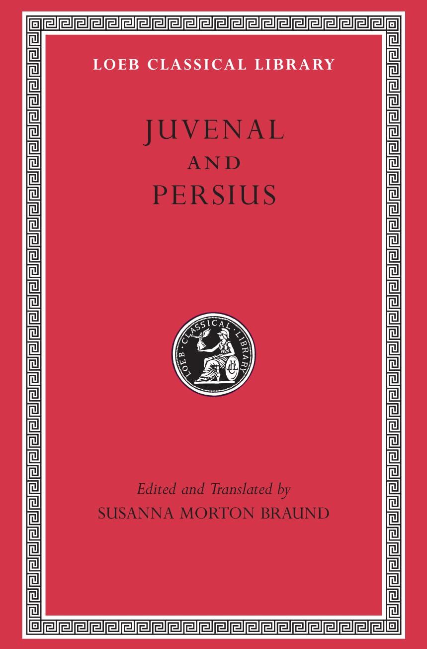 Juvenal and Persius (Loeb Classical Library 91)