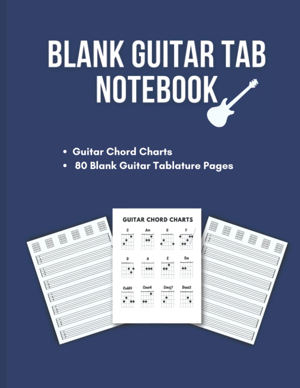 Blank Guitar Tab Notebook: Music Journal with Chord Diagrams and Guitar Chord Charts, with 80 Pages - Large 8.5" x 11"