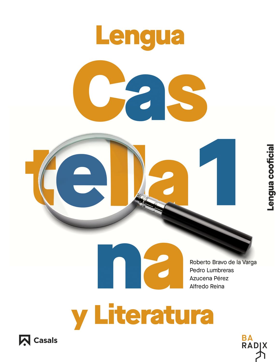 Lengua castellana y Literatura 1 Bachillerato Lengua cooficial RADIX (RADIX ESP)