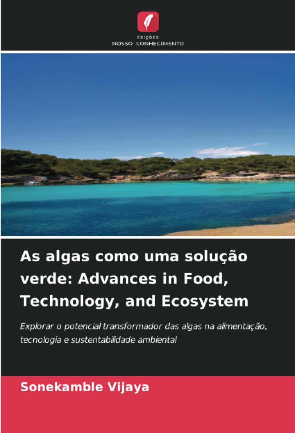 As algas como uma solução verde: Advances in Food, Technology, and Ecosystem: Explorar o potencial transformador das algas na alimentação, tecnologia e sustentabilidade ambiental