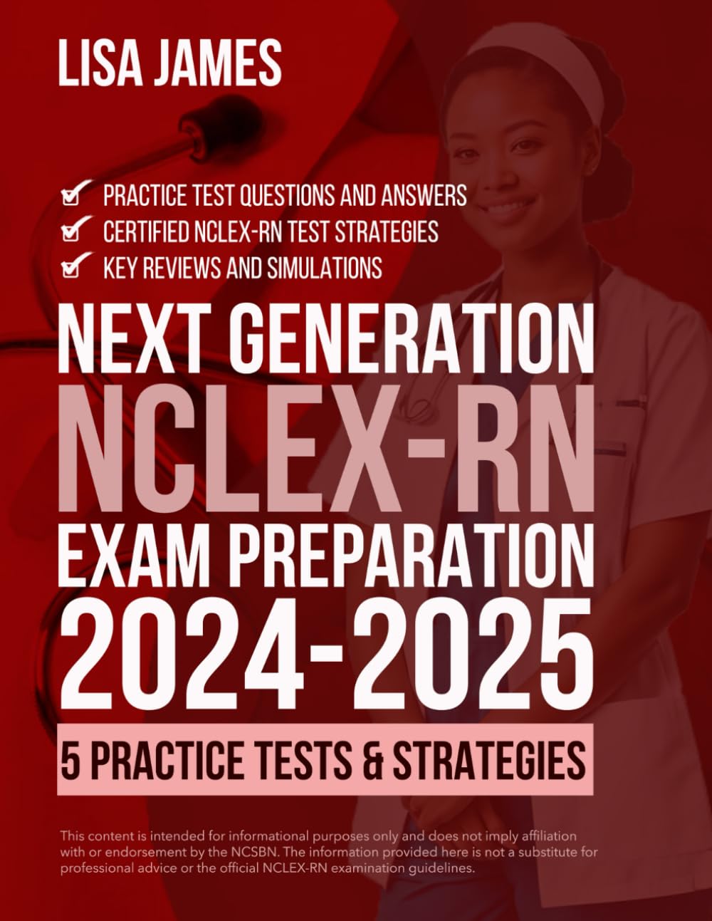 Next Generation NCLEX-RN Exam Preparation 2024-2025: Practice Test & Strategies (Nurses Study Guide)