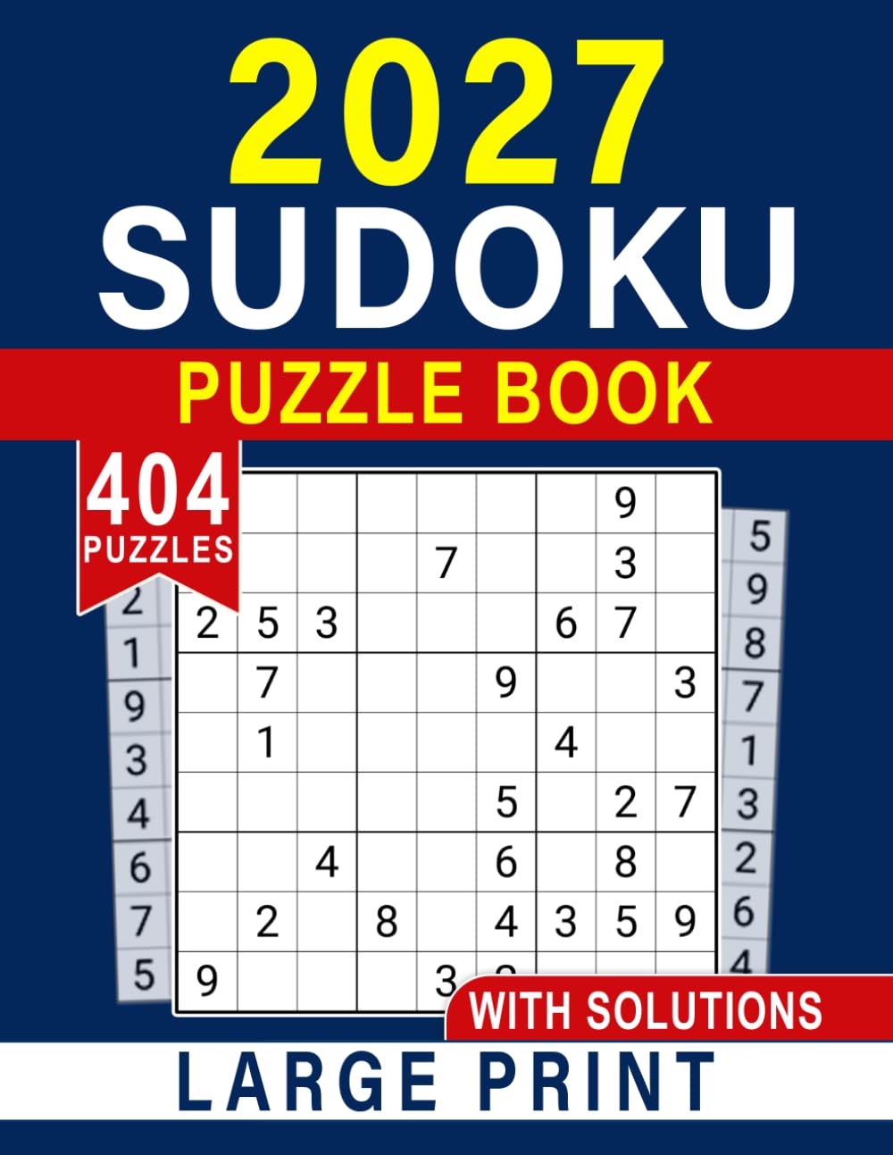 2027 Sudoku Puzzle Book Large Print: Enjoy Hours of Fun and Mind-Stimulating Entertainment