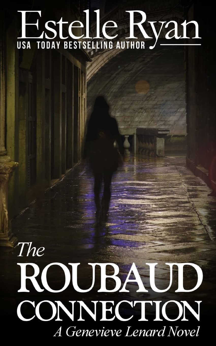 The Roubaud Connection: A Genevieve Lenard Novel: Volume 12