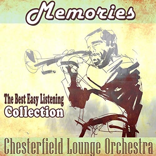 Memories The Best Easy Listening Collection by Chesterfield Lounge