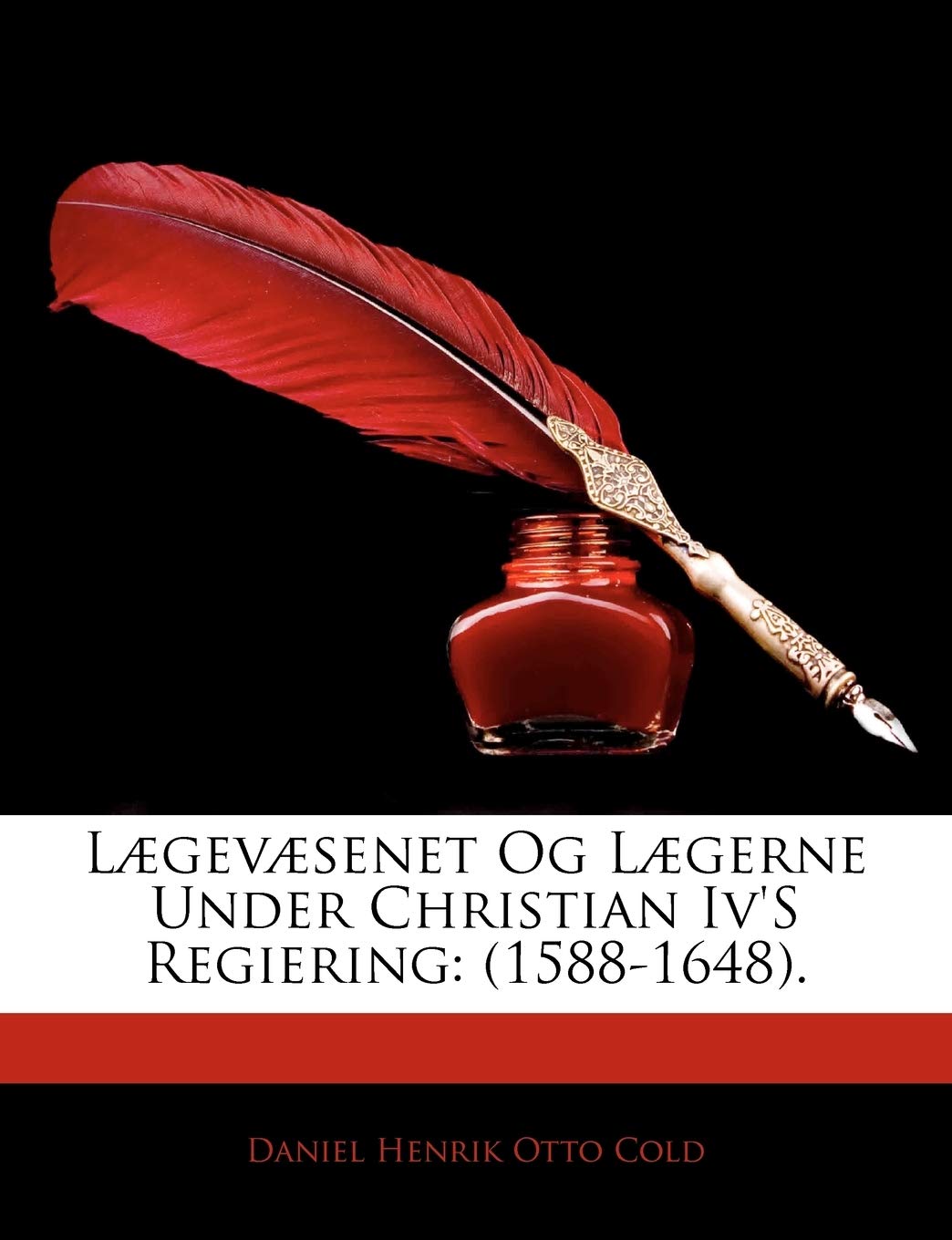 L Gev Senet Og L Gerne Under Christian IV's Regier: 1588-1648.
