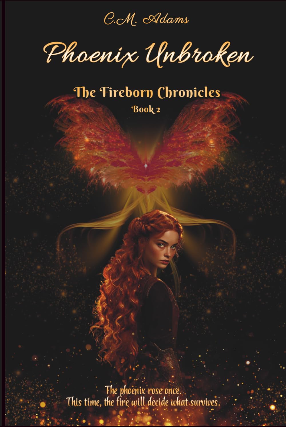Phoenix Unbroken: The Fireborn Chronicles, Book 2