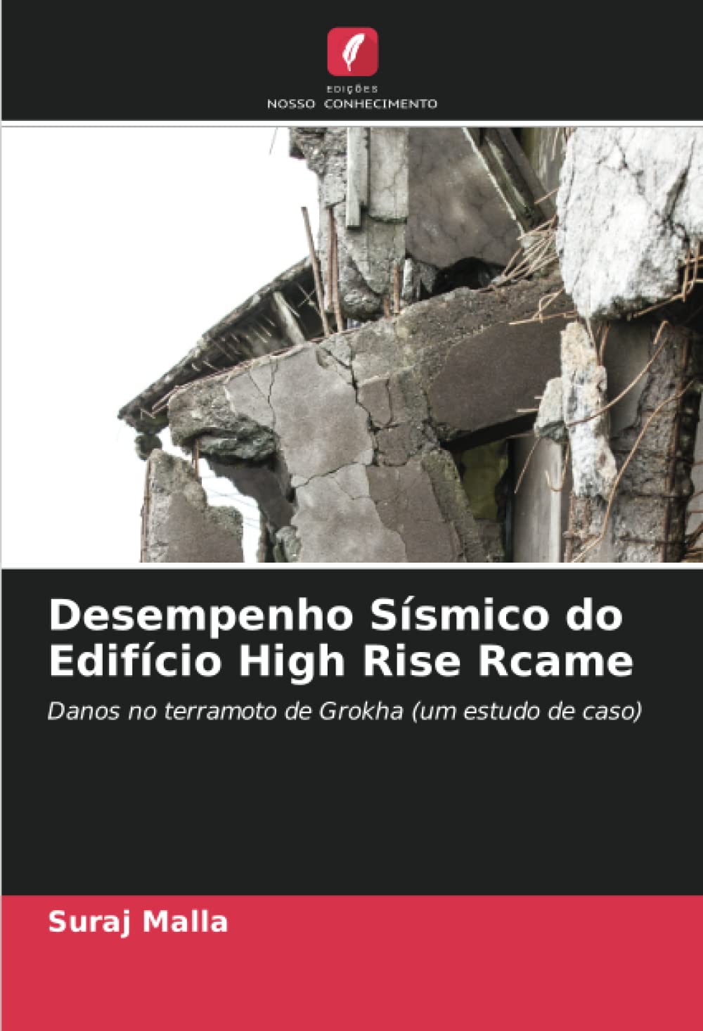 Desempenho Sísmico do Edifício High Rise Rcame: Danos no terramoto de Grokha (um estudo de caso)