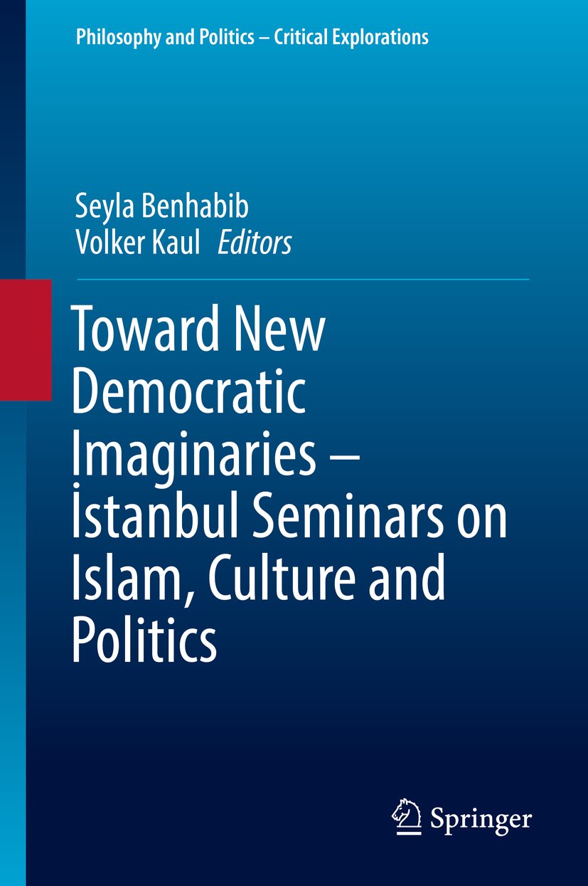 Toward New Democratic Imaginaries Comprendre la politique et l'Islam