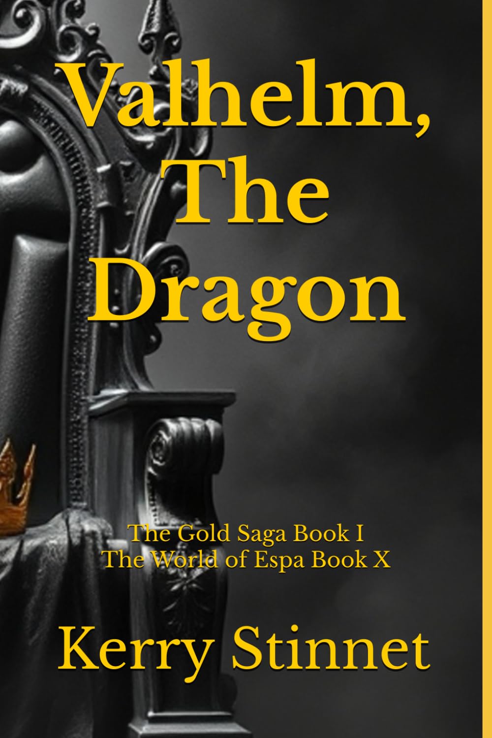 Valhelm, The Dragon (The Gold Saga, Band 1)