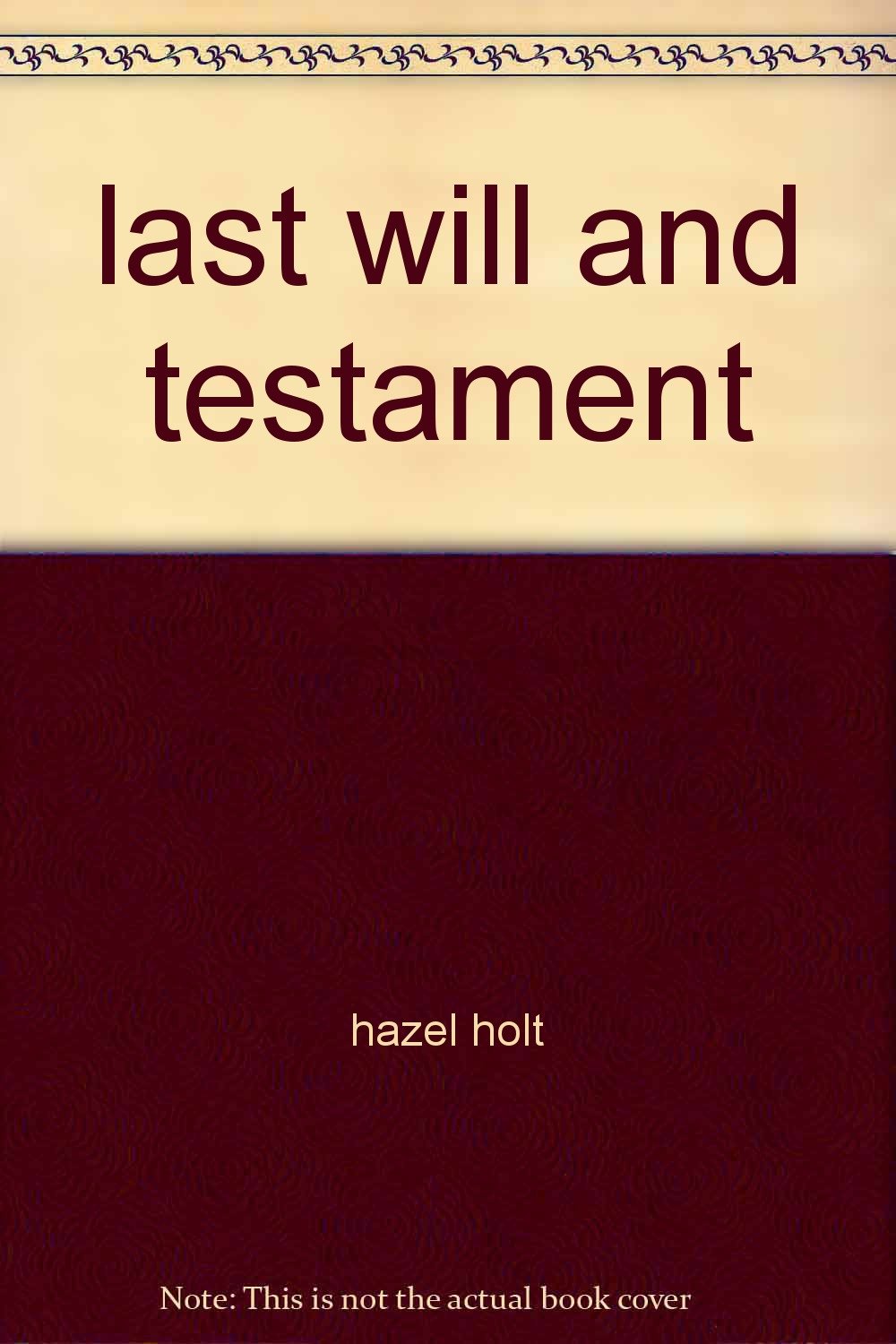last will and testament Amazon.co.uk hazel holt 9781842830864 Books
