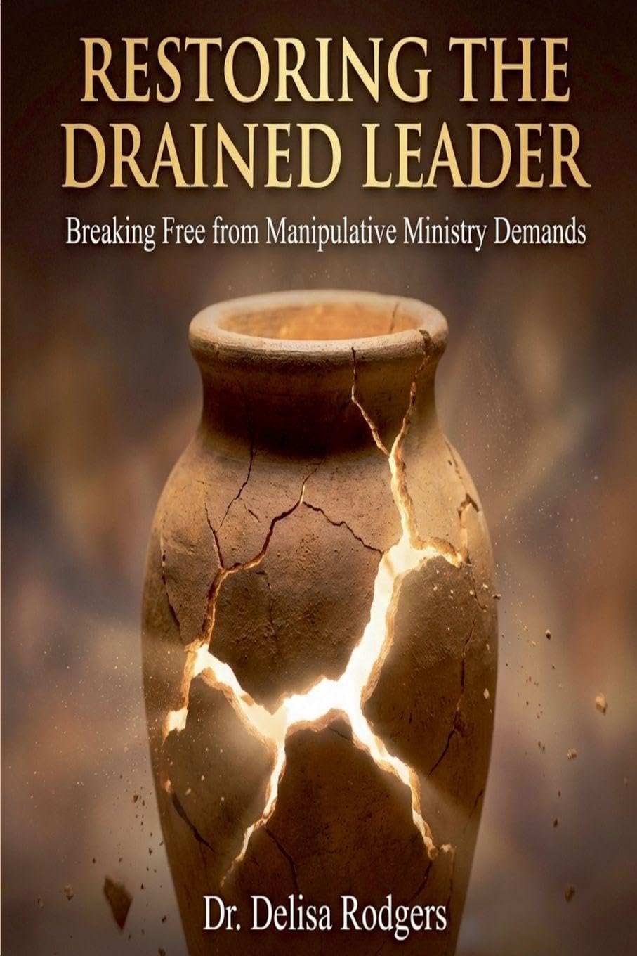 Restoring the Drained Leader: Breaking Free from Manipulative Ministry Demands