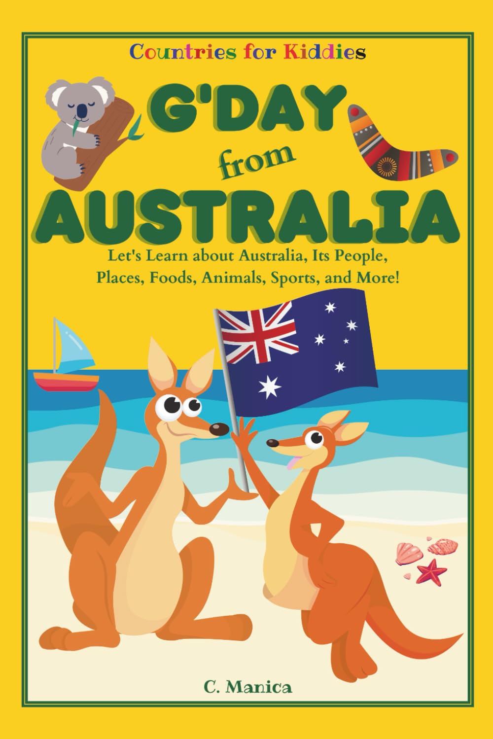 G'day from Australia: Let's Learn about Australia, Its People, Places, Foods, Animals, Sports, and More! (Countries for Kiddies)