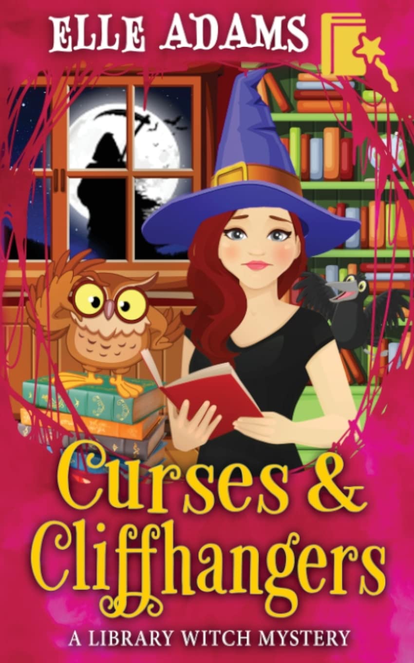 Curses & Cliffhangers: 8 (A Library Witch Mystery)