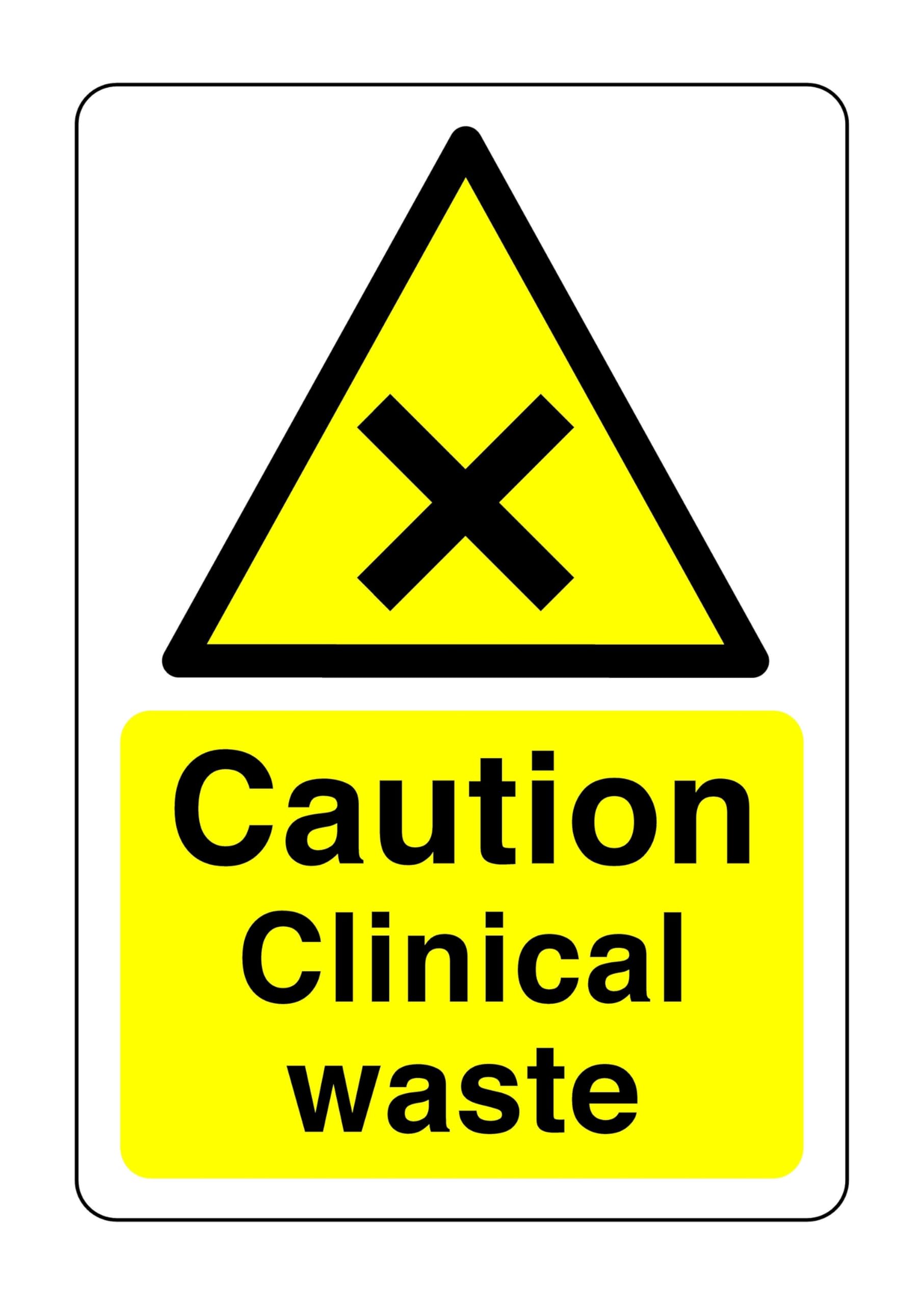 Caution clinical waste sign - 1.2mm Rigid plastic for indoor/outdoor usage (300mm x 200mm) Viewing Distance within 7m.