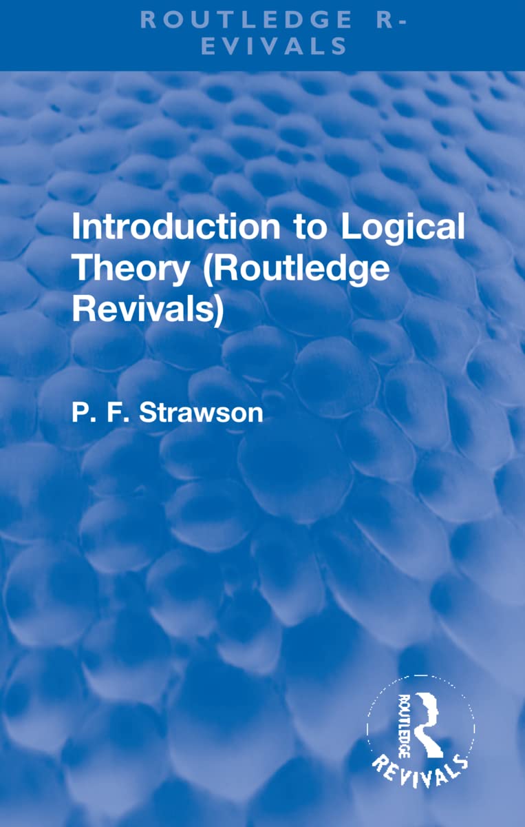 Amazon.co.jp: Introduction to Logical Theory (Routledge Revivals