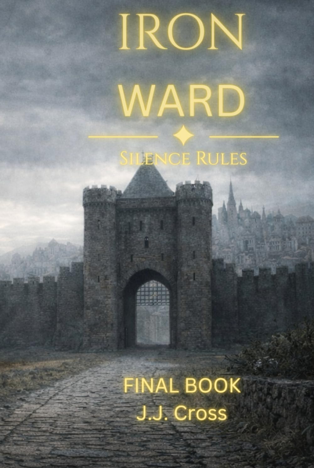 IRON WARD: Silence Broken