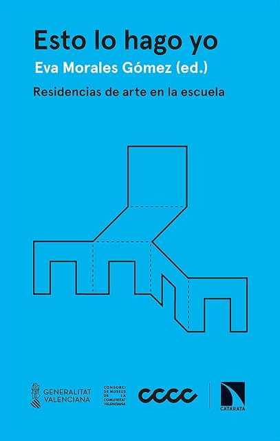 Portada de Esto lo Hago Yo: Residencias de Arte en la Escuela