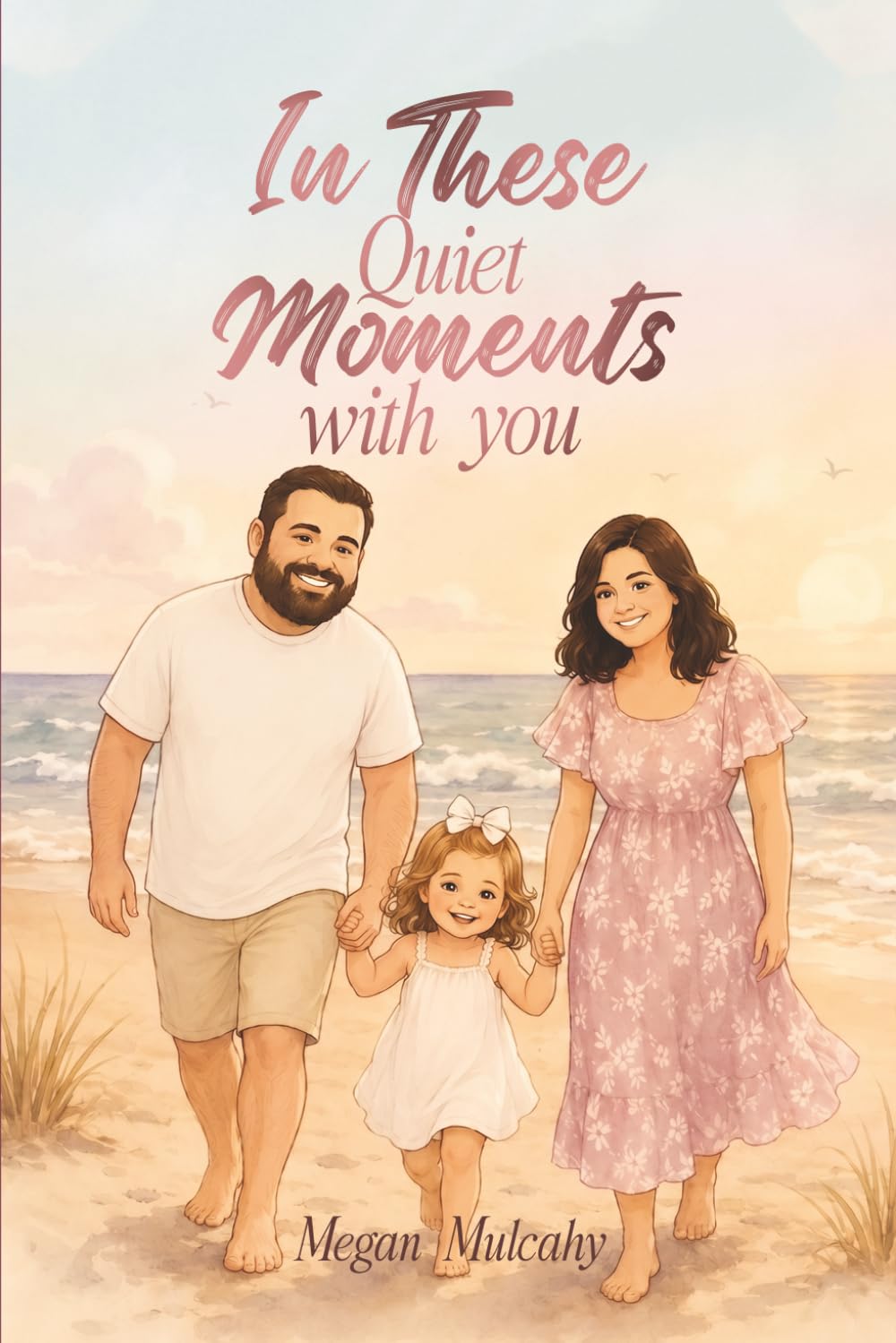 In These Quiet Moments With You