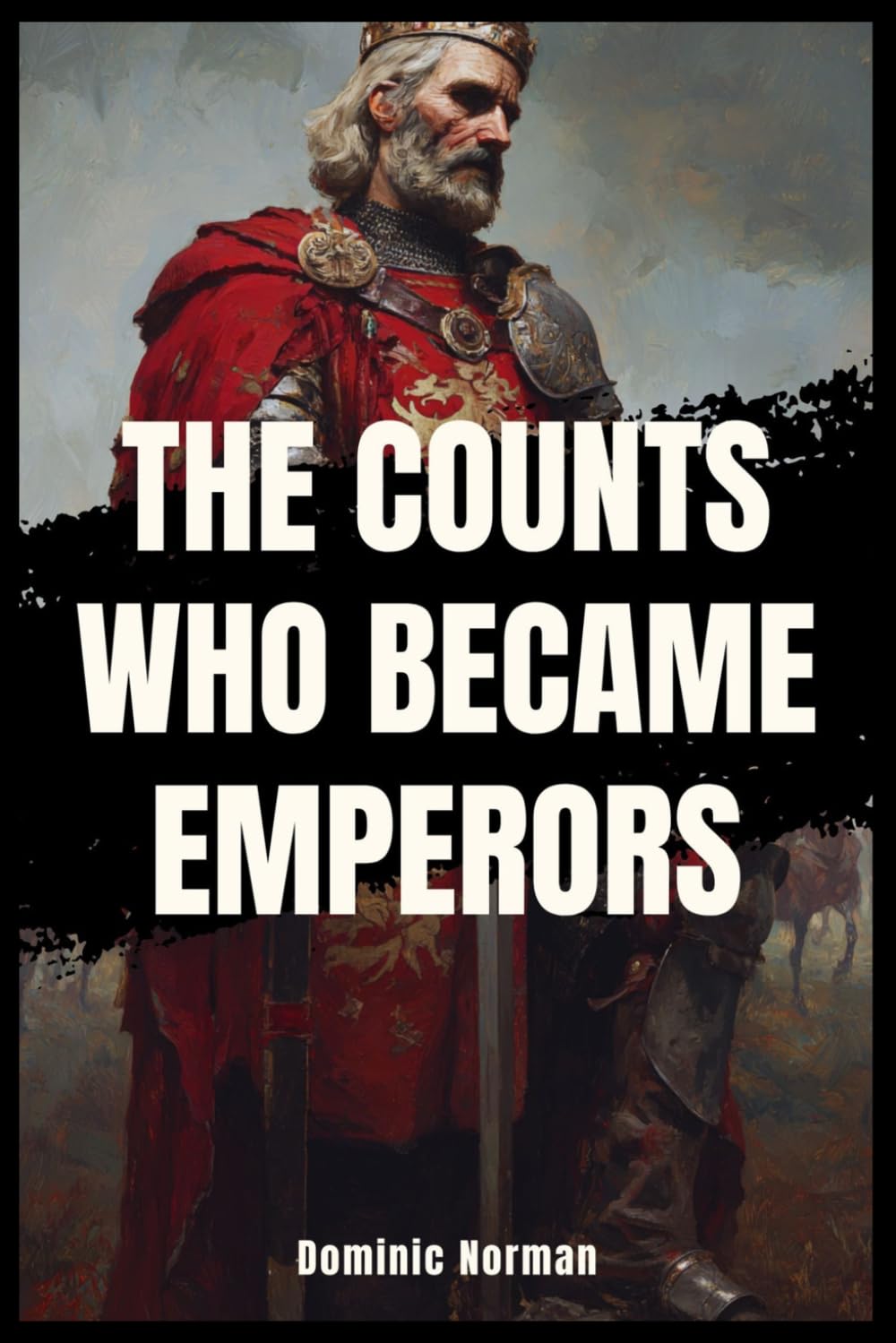 The Counts Who Became Emperors (Untold History - Medieval Germany)