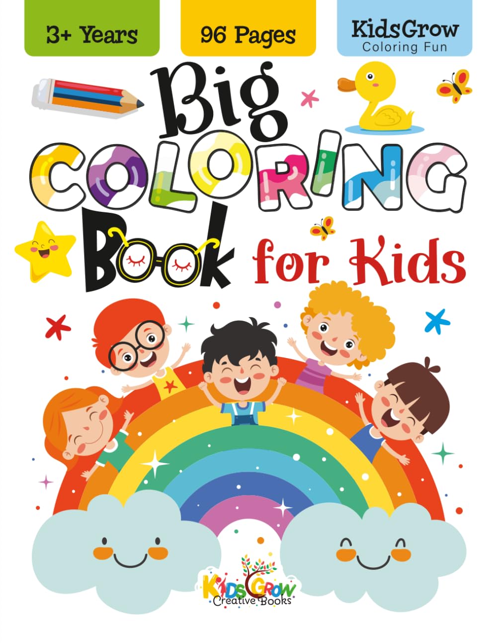 Big Coloring Book for Kids: 96 Fun & Easy Coloring Pages, KidsGrow Coloring Fun for Kids Ages 3+