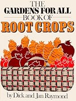 The gardens for all book of root crops B0006XS85A Book Cover